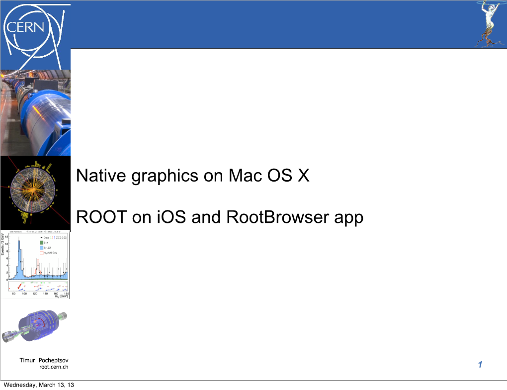 Native Graphics on Mac OS X ROOT on Ios and Rootbrowser