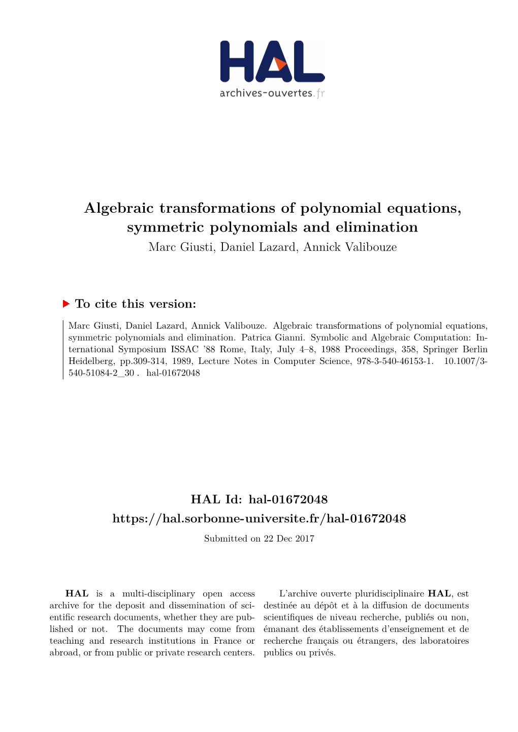 Algebraic Transformations of Polynomial Equations, Symmetric Polynomials and Elimination Marc Giusti, Daniel Lazard, Annick Valibouze