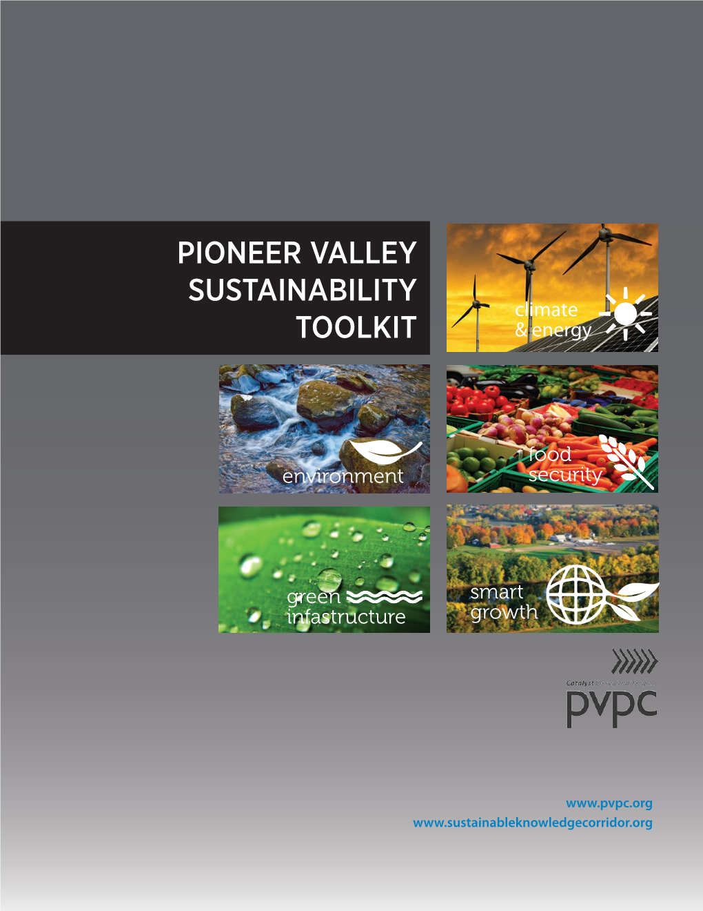 PIONEER VALLEY SUSTAINABILITY TOOLKIT Climate TABLE of CONTENTS & Energy