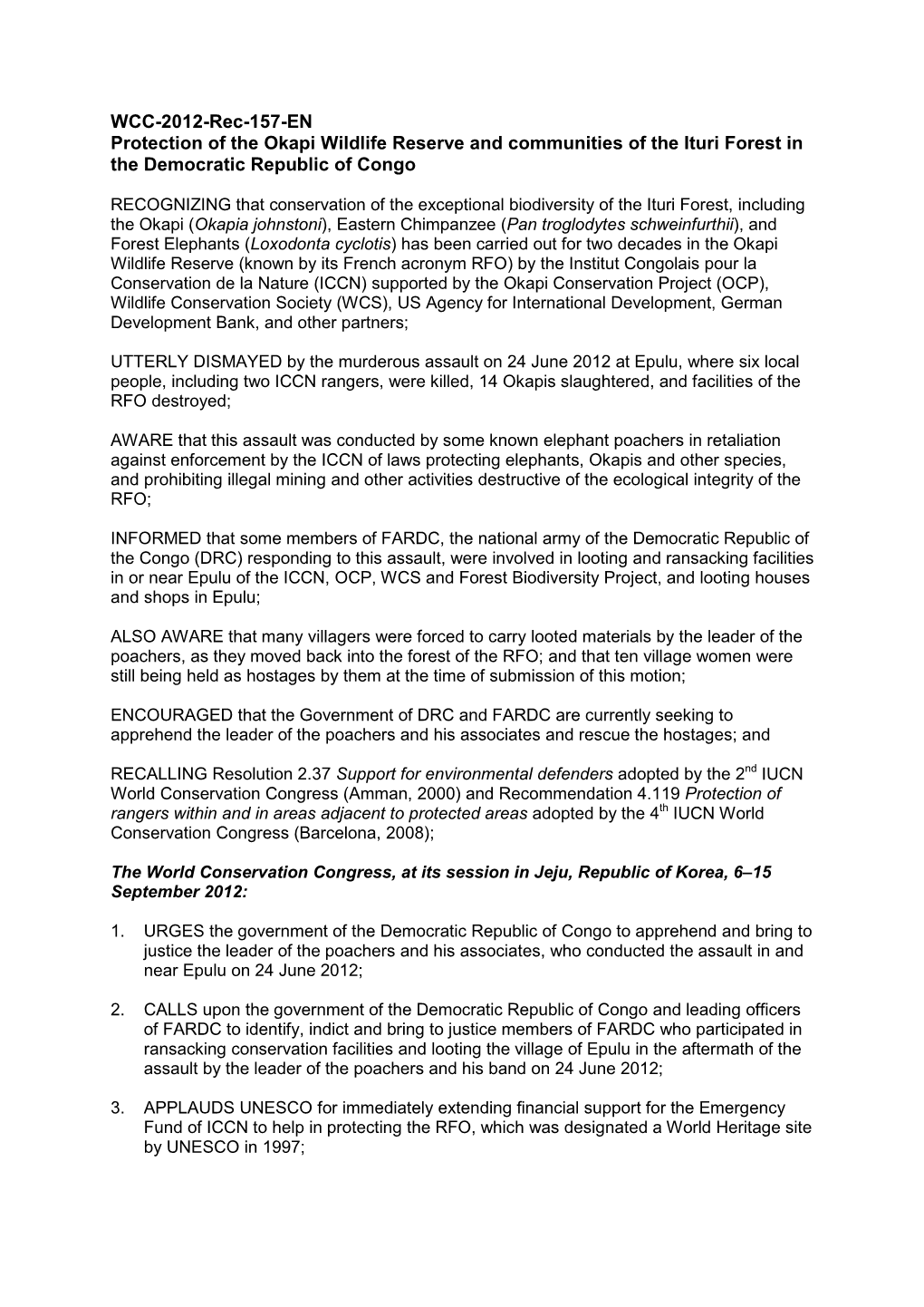 WCC-2012-Rec-157-EN Protection of the Okapi Wildlife Reserve and Communities of the Ituri Forest in the Democratic Republic of Congo