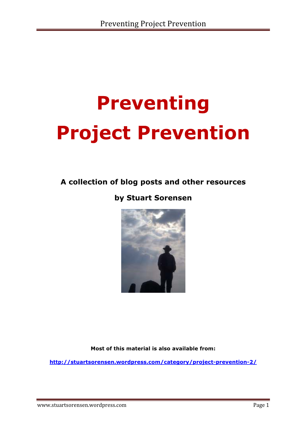 Preventing Project Prevention