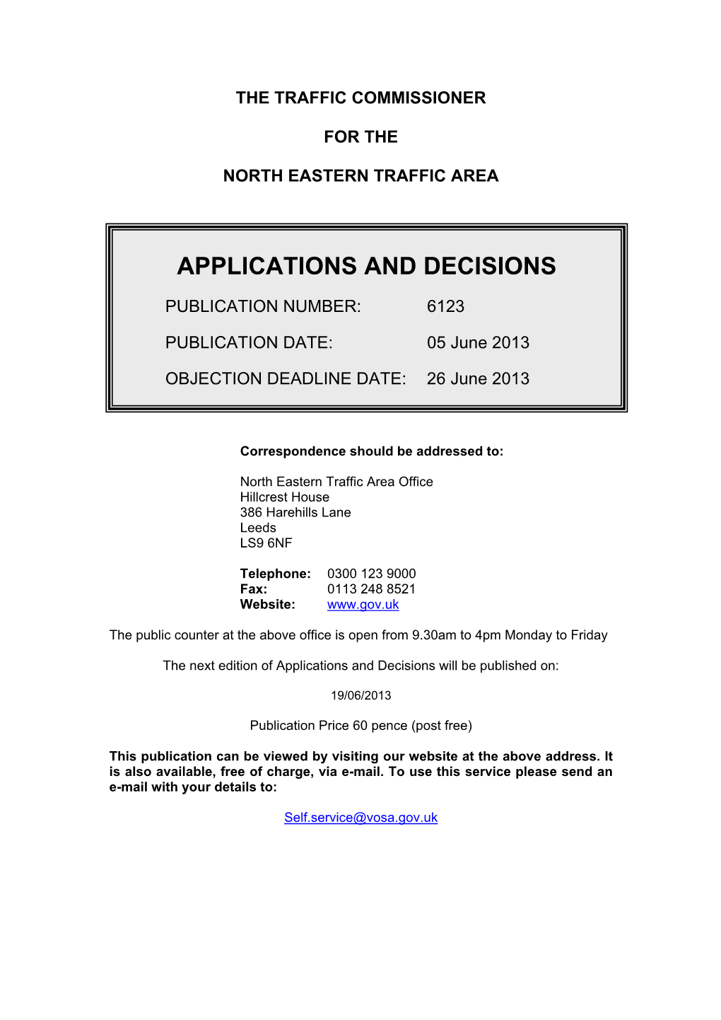 The Traffic Commissioner for the North Eastern Traffic Area: Objection