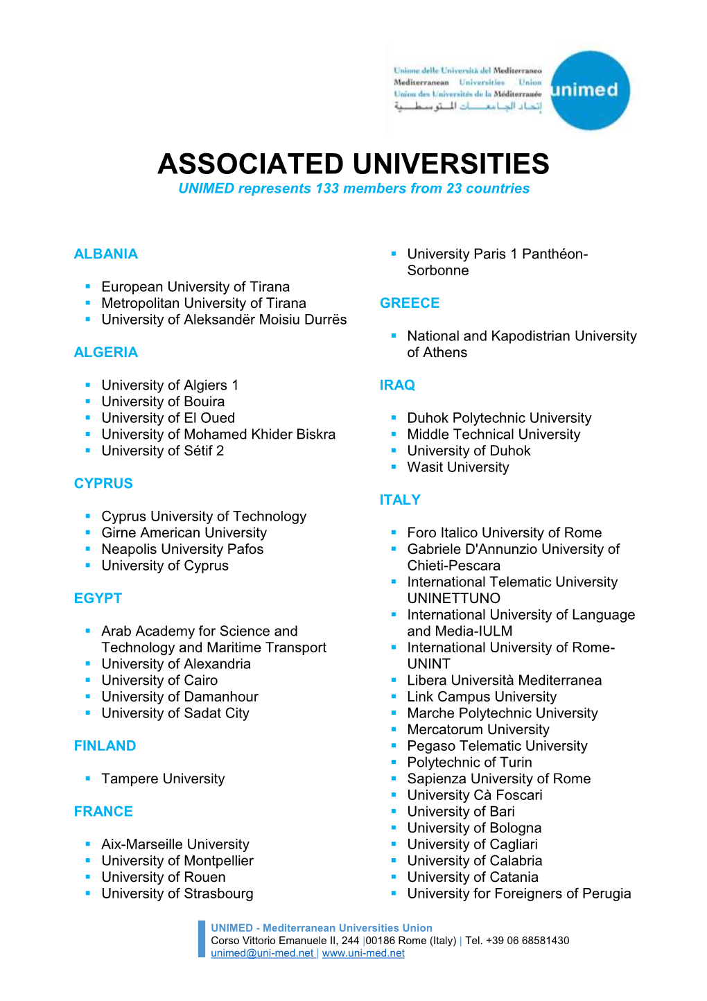 ASSOCIATED UNIVERSITIES UNIMED Represents 133 Members from 23 Countries