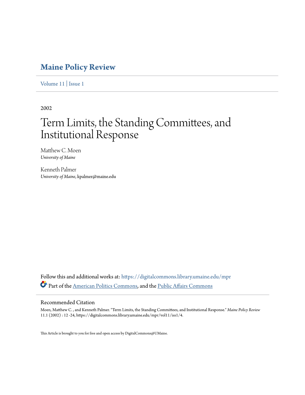 Term Limits, the Standing Committees, and Institutional Response Matthew .C Moen University of Maine