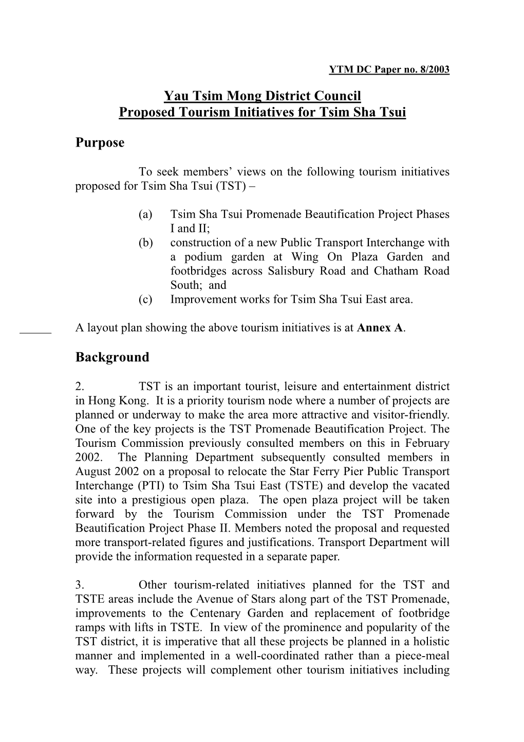 Yau Tsim Mong District Council Proposed Tourism Initiatives for Tsim Sha Tsui Purpose Background