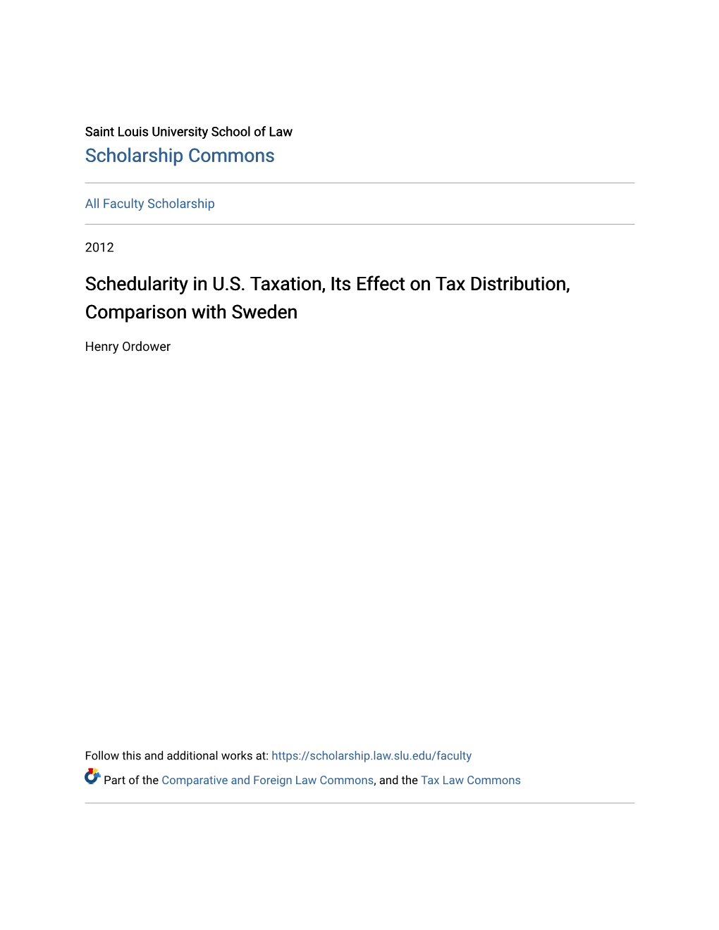 Schedularity in U.S. Taxation, Its Effect on Tax Distribution, Comparison with Sweden