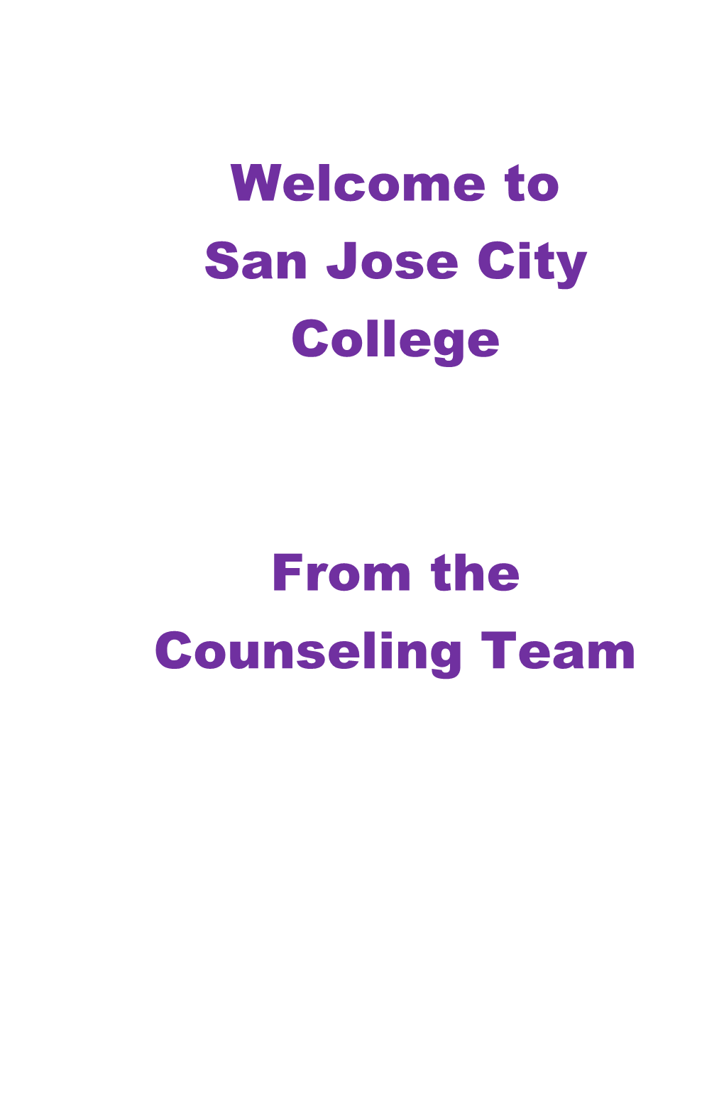 Welcome to San Jose City College from the Counseling Team
