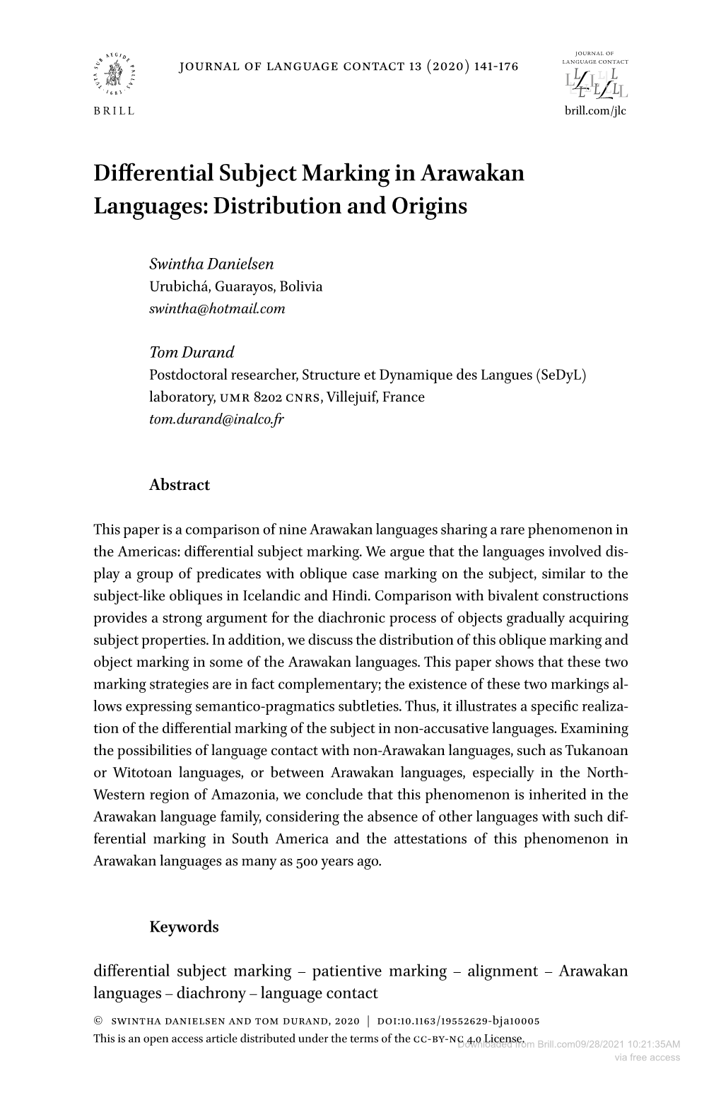 Differential Subject Marking in Arawakan Languages: Distribution and Origins