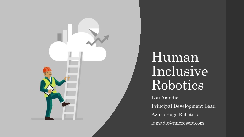 Human Inclusive Robotics