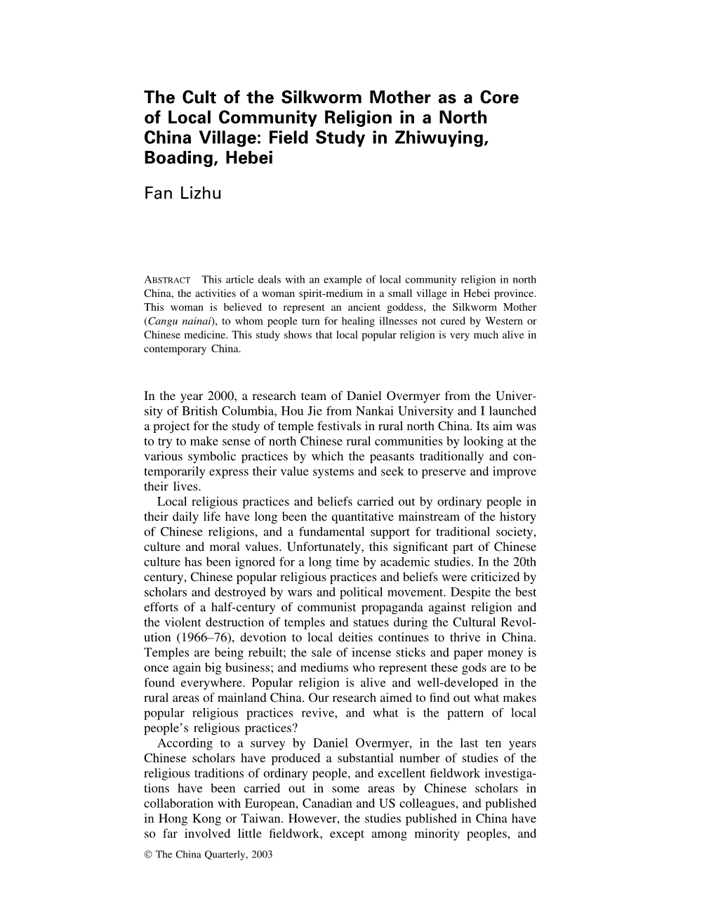 The Cult of the Silkworm Mother As a Core of Local Community Religion in a North China Village: Field Study in Zhiwuying, Boading, Hebei