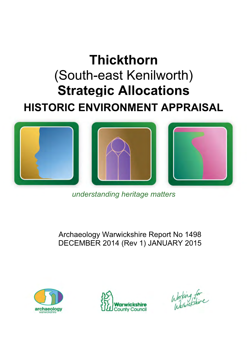 Thickthorn (South-East Kenilworth) Strategic Allocations HISTORIC ENVIRONMENT APPRAISAL