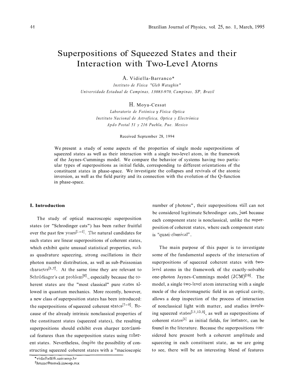 Superpositions of Squeezed States and Their Interaction with Two-Leve1 Atorns