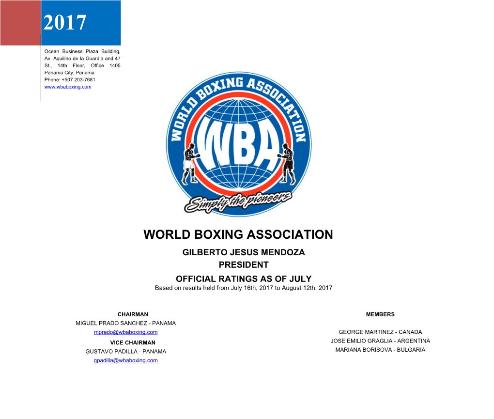 WORLD BOXING ASSOCIATION GILBERTO JESUS MENDOZA PRESIDENT OFFICIAL RATINGS AS of JULY Based on Results Held from July 16Th, 2017 to August 12Th, 2017