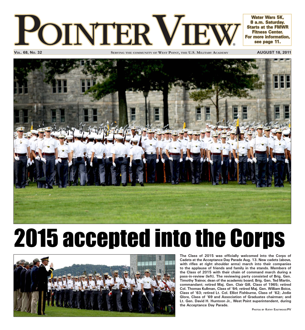 2015 Accepted Into the Corps the Class of 2015 Was Officially Welcomed Into the Corps of Cadets at the Acceptance Day Parade Aug