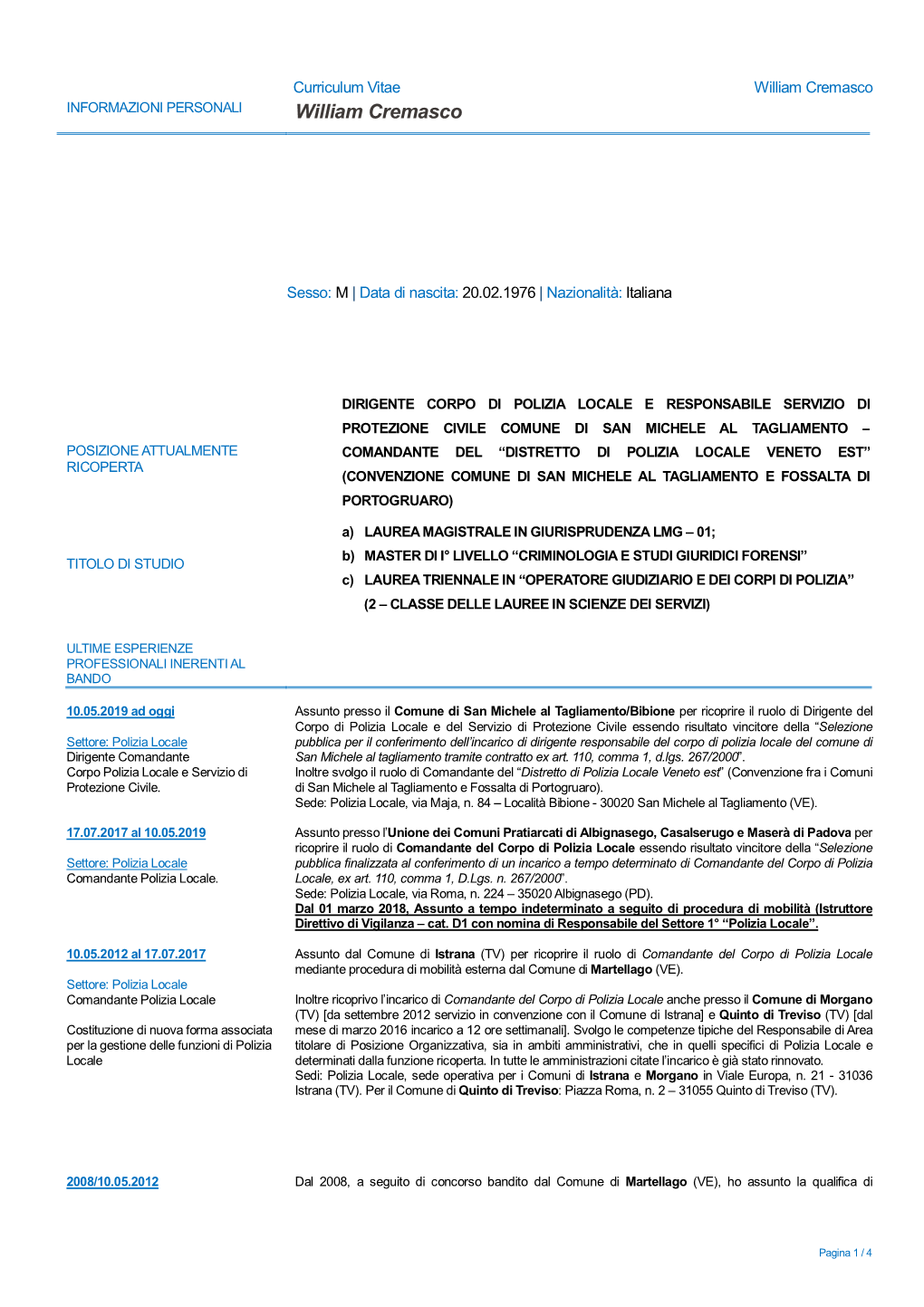 Curriculum Vitae William Cremasco INFORMAZIONI PERSONALI William Cremasco