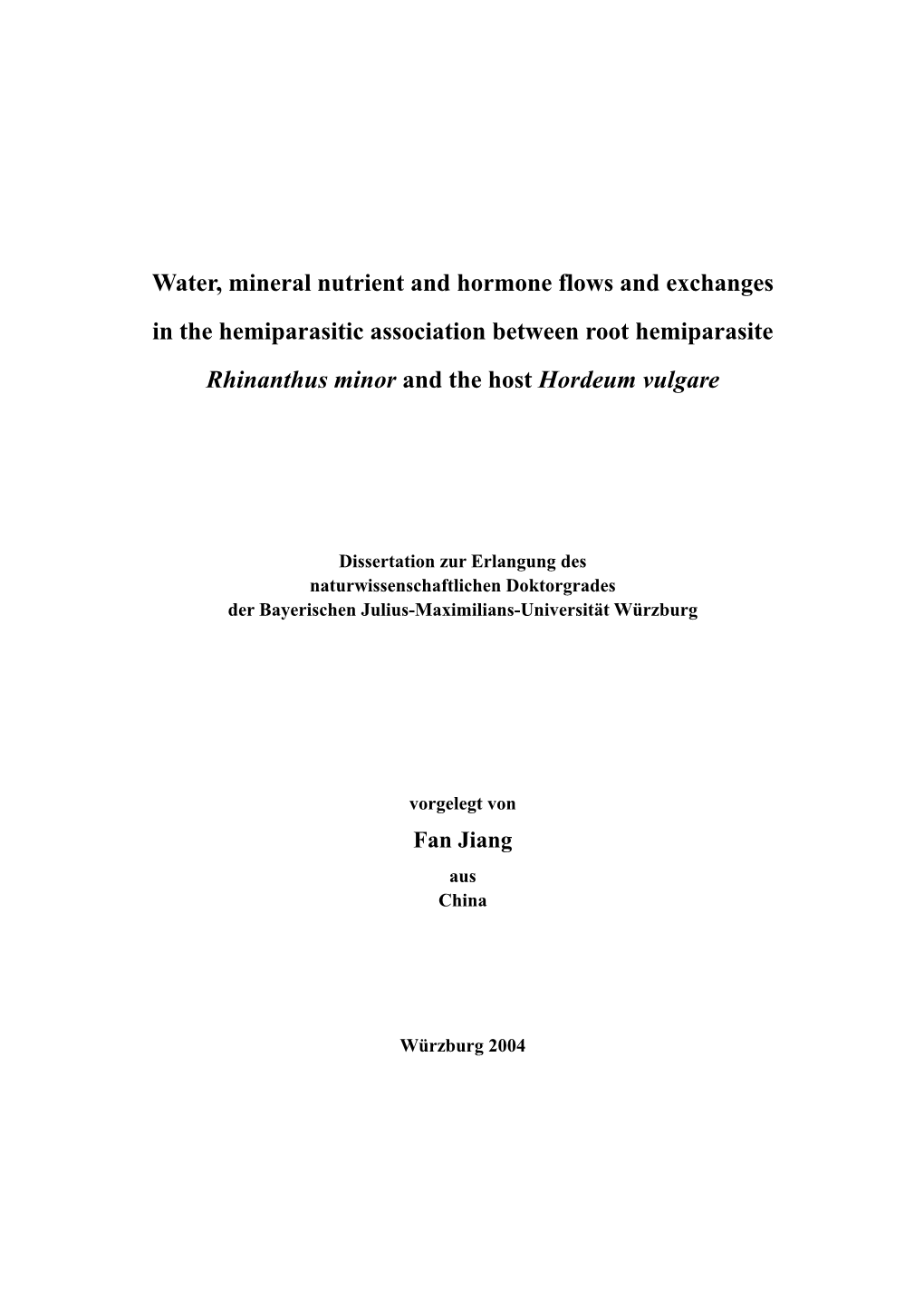 Water, Mineral Nutrient and Hormone Flows and Exchanges in the Hemiparasitic Association Between Root Hemiparasite Rhinanthus Minor and the Host Hordeum Vulgare