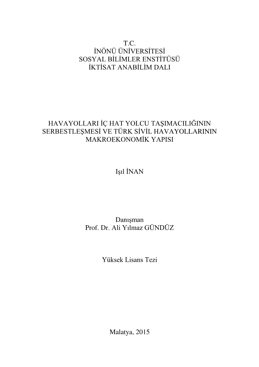 T.C. Inönü Üniversitesi Sosyal Bilimler Enstitüsü Iktisat Anabilim Dali