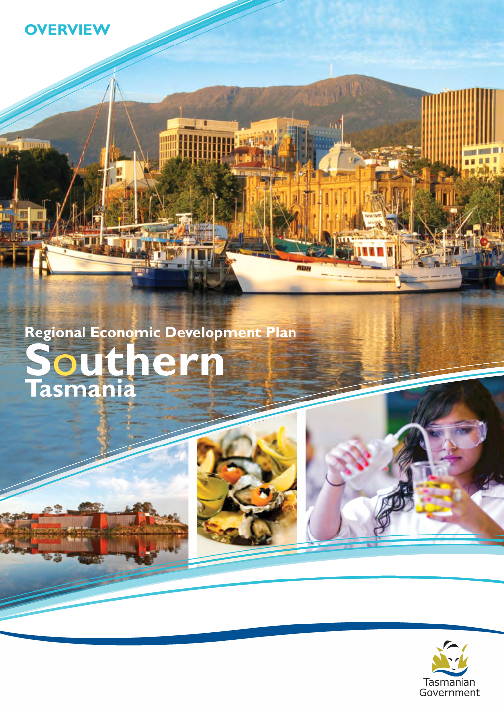 Southern Tasmania Ii Overview of the Regional Economic Development Plan: Southern Tasmania CONTENTS