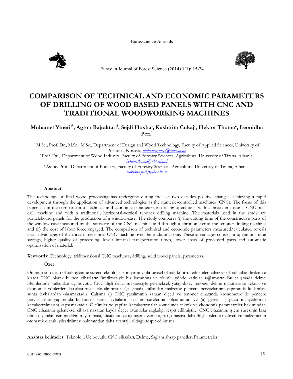 Comparison of Technical and Economic Parameters of Drilling of Wood Based Panels with Cnc and Traditional Woodworking Machines