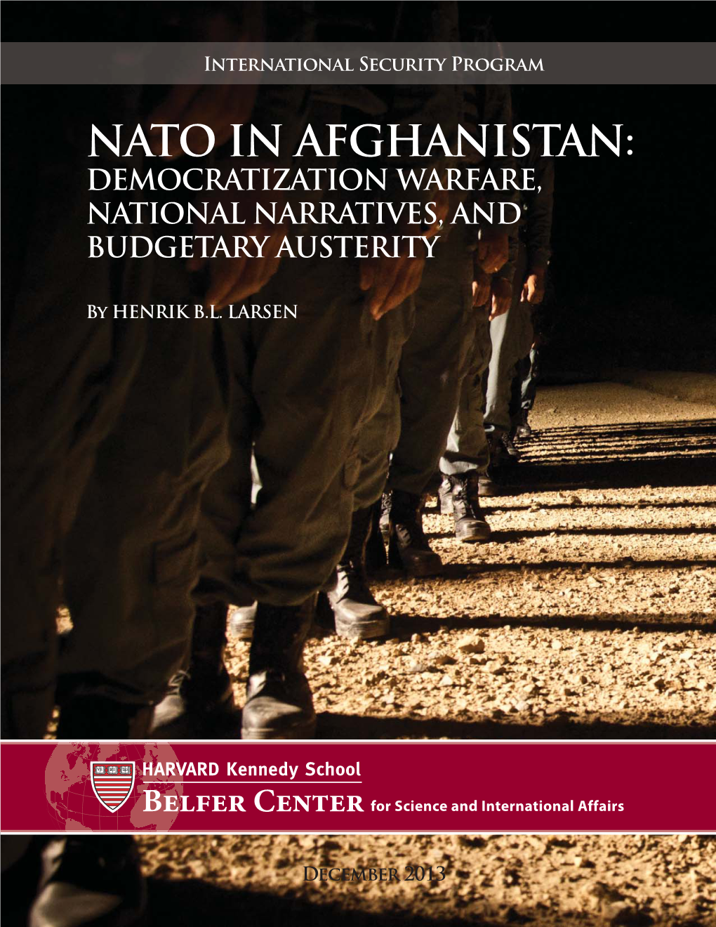 Nato in Afghanistan: Democratization Warfare, National Narratives, and Budgetary Austerity