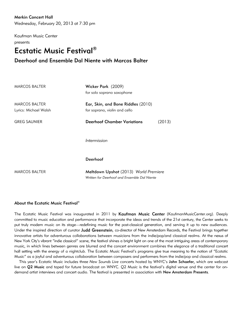 Ecstatic Music Festival® Deerhoof and Ensemble Dal Niente with Marcos Balter