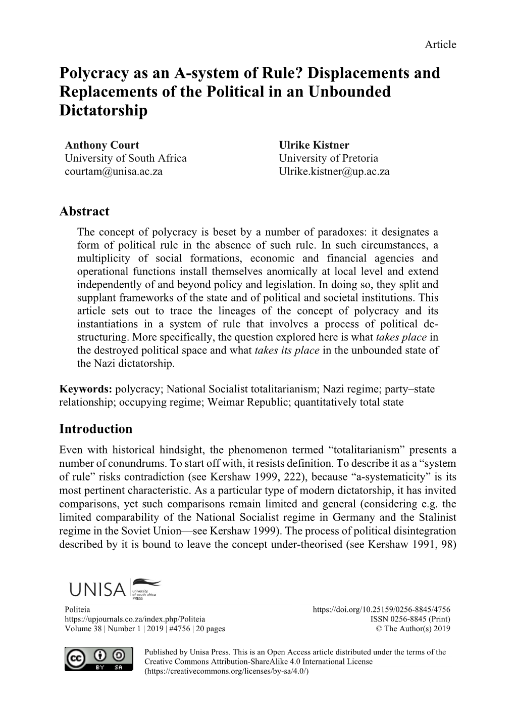 Displacements and Replacements of the Political in an Unbounded Dictatorship