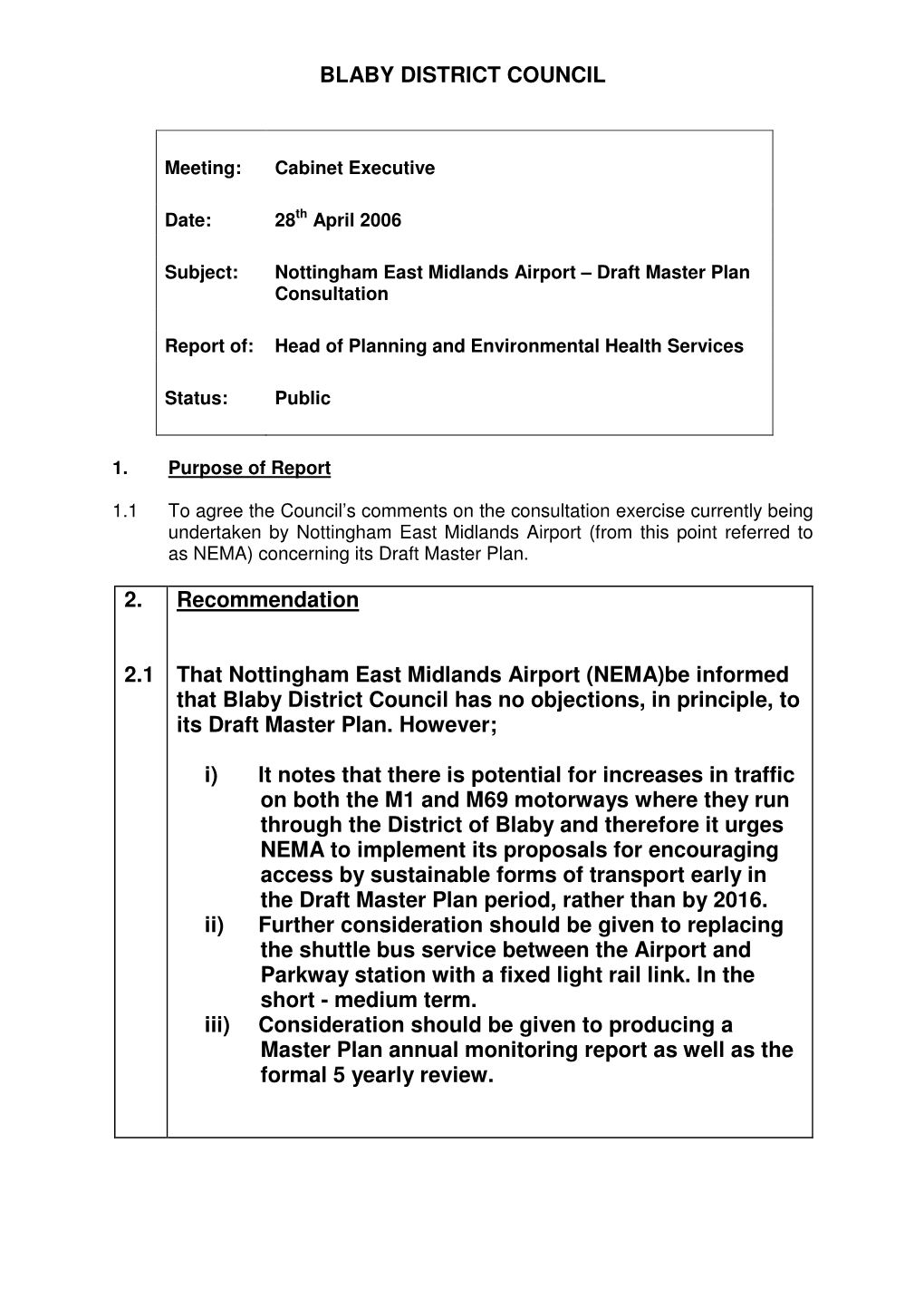 BLABY DISTRICT COUNCIL 2. 2.1 Recommendation That Nottingham East Midlands Airport (NEMA)Be Informed That Blaby District Counci