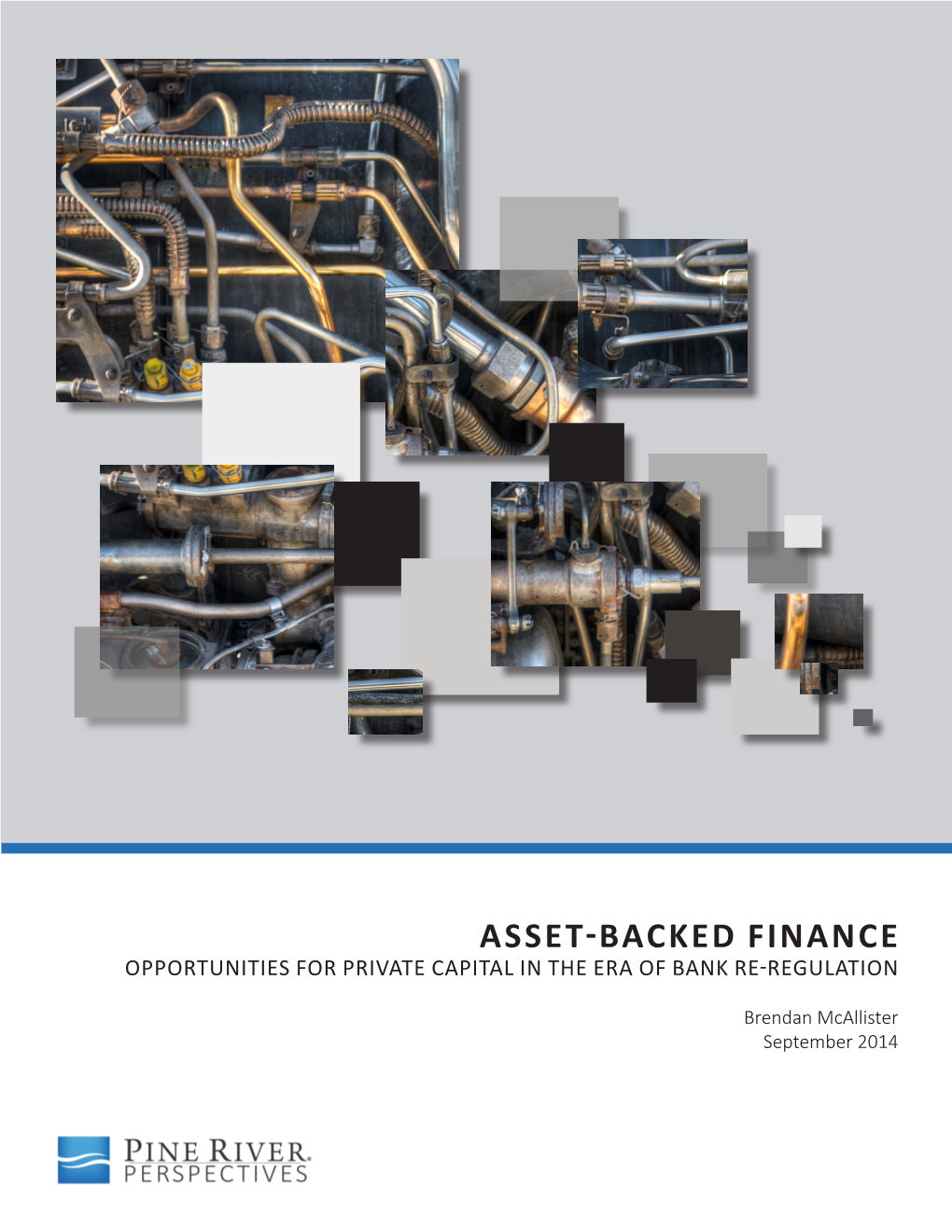 Asset-Backed Finance Opportunities for Private Capital in the Era of Bank Re-Regulation