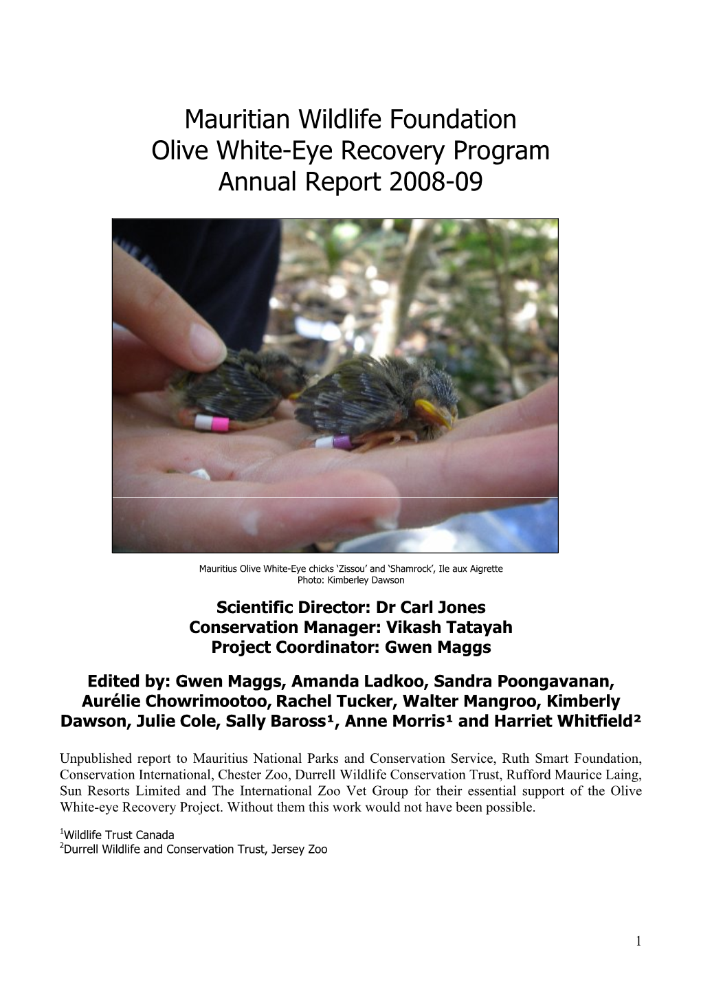 Mauritian Wildlife Foundation Olive White-Eye Recovery Program Annual Report 2008-09