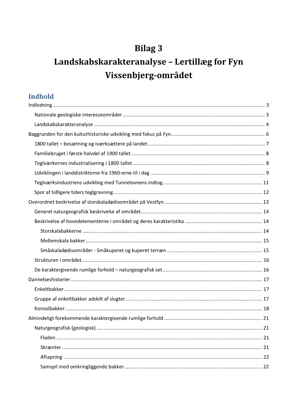 Bilag 3 Landskabskarakteranalyse – Lertillæg for Fyn Vissenbjerg-Området