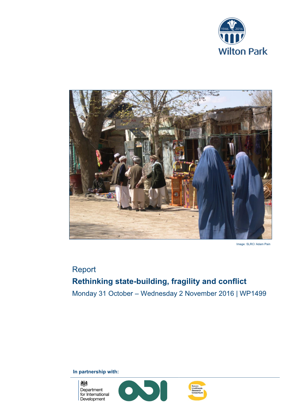 Rethinking State-Building, Fragility and Conflict Monday 31 October – Wednesday 2 November 2016 | WP1499