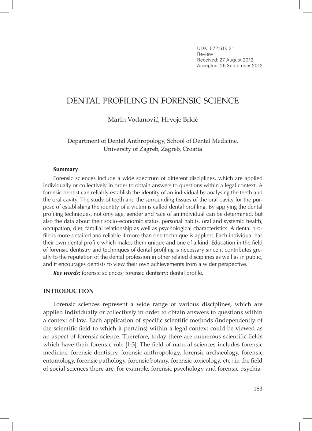 Dental Profiling in Forensic Sciences Review Received: 27 August 2012 Accepted: 26 September 2012