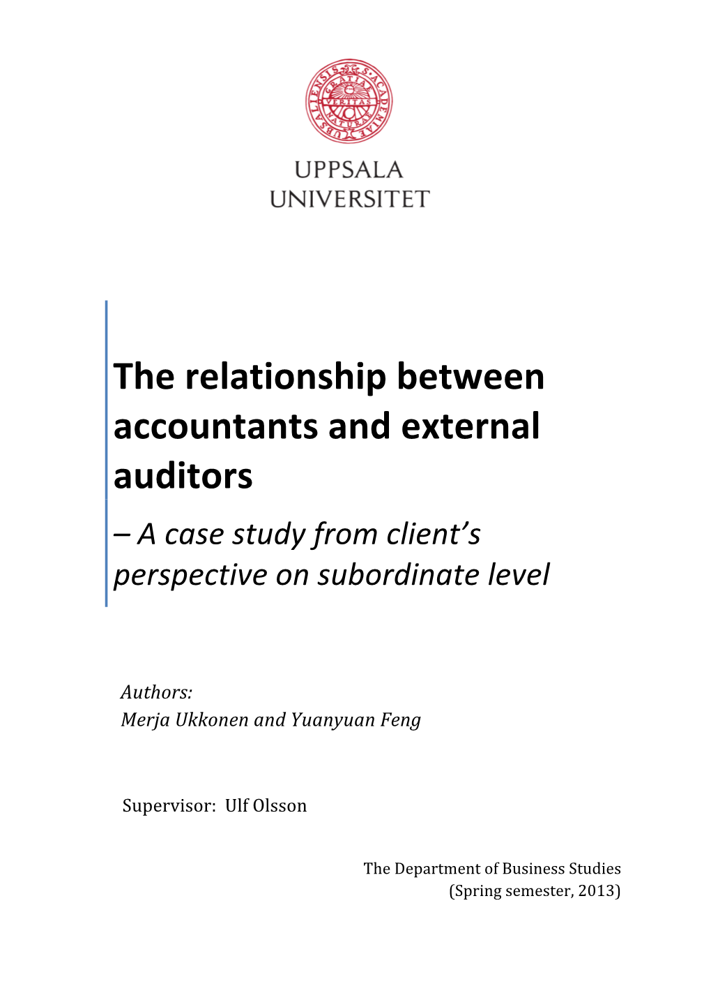 The Relationship Between Accountants and External Auditors – a Case Study from Client’S