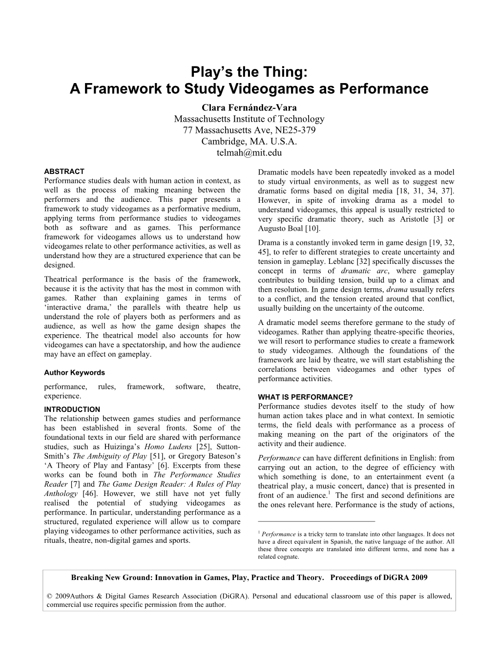 Play's the Thing: a Framework to Study Videogames As Performance