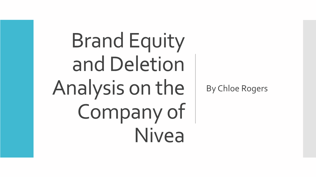 Brand Equity and Deletion Analysis on the Company of Nivea