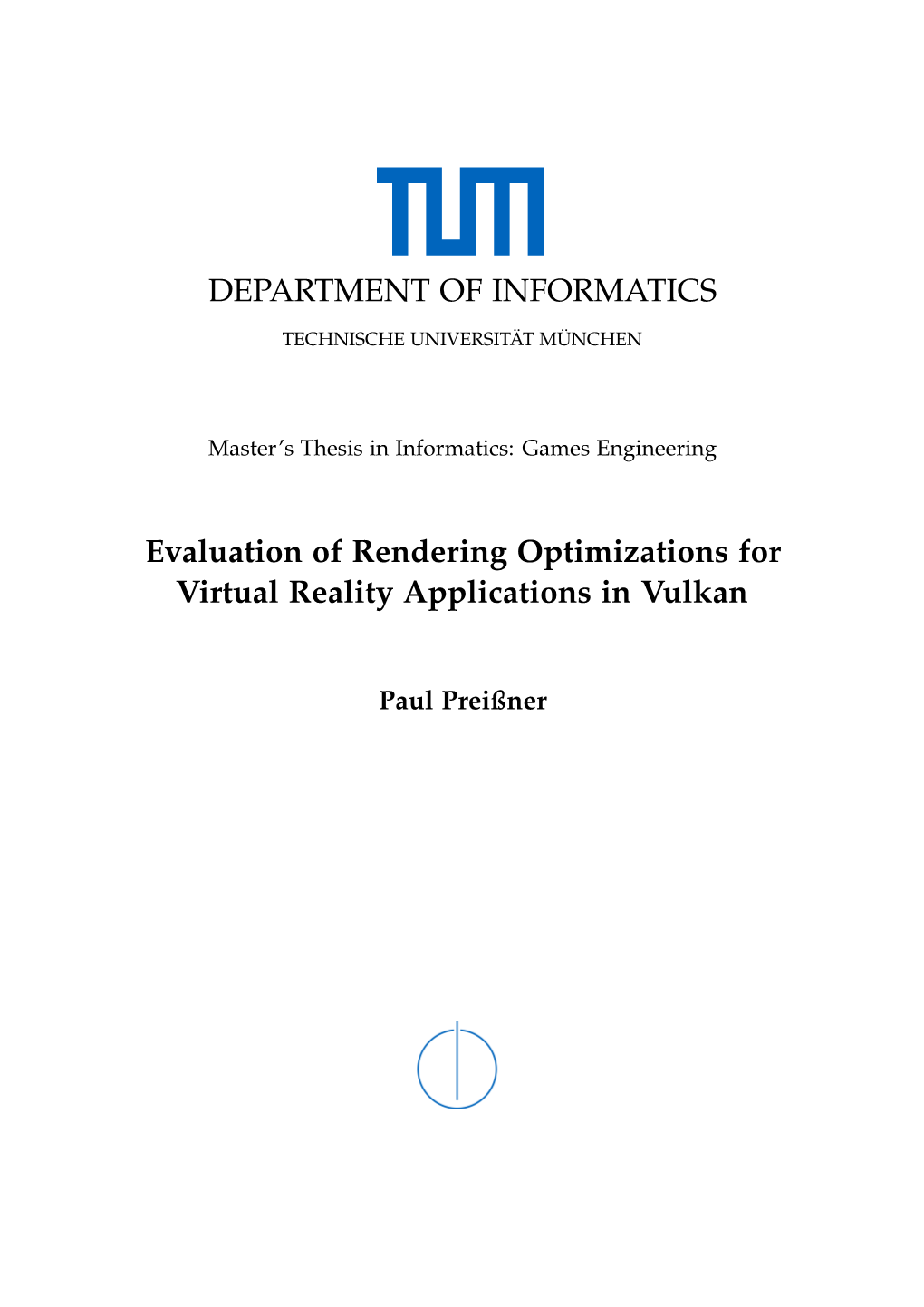 DEPARTMENT of INFORMATICS Evaluation of Rendering Optimizations for Virtual Reality Applications in Vulkan