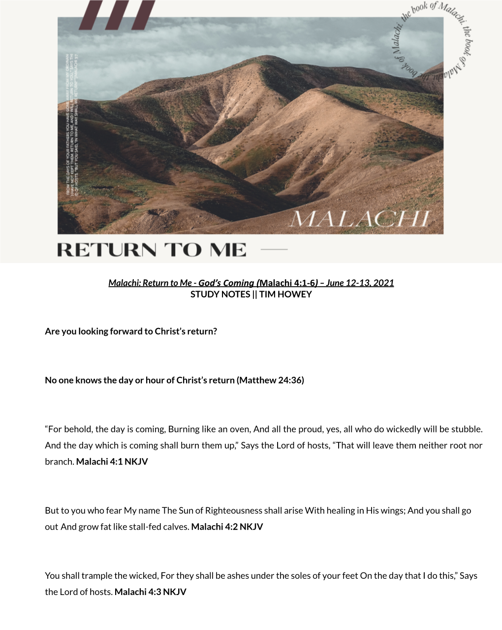 Malachi: Return to Me - God’S Coming (Malachi 4:1-6) – June 12-13, 2021 STUDY NOTES || TIM HOWEY