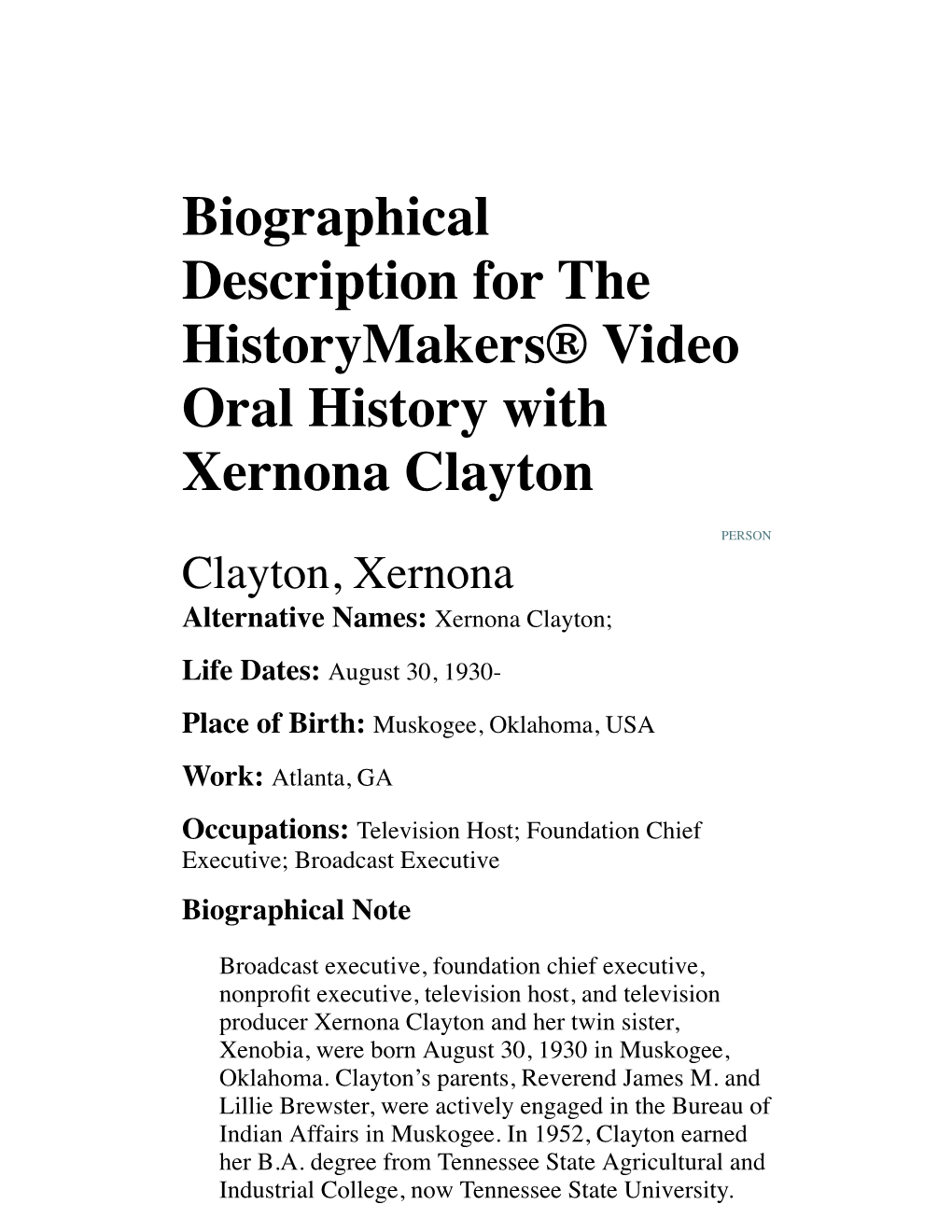 Biographical Description for the Historymakers® Video Oral History with Xernona Clayton