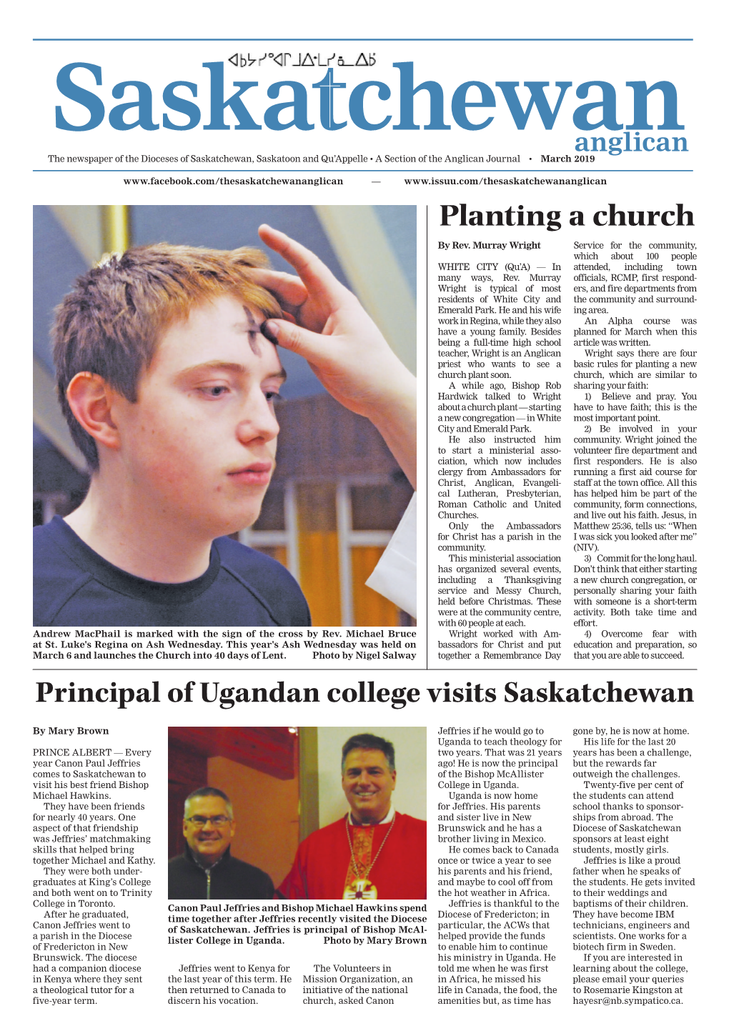 Saskatchewan Anglican the Newspaper of the Dioceses of Saskatchewan, Saskatoon and Qu’Appelle • a Section of the Anglican Journal • March 2019