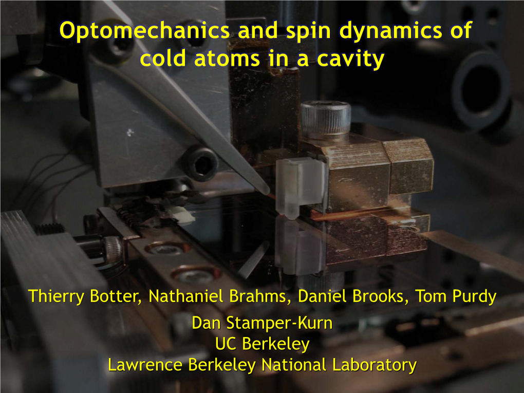 Optomechanics and Spin Dynamics of Cold Atoms in a Cavity