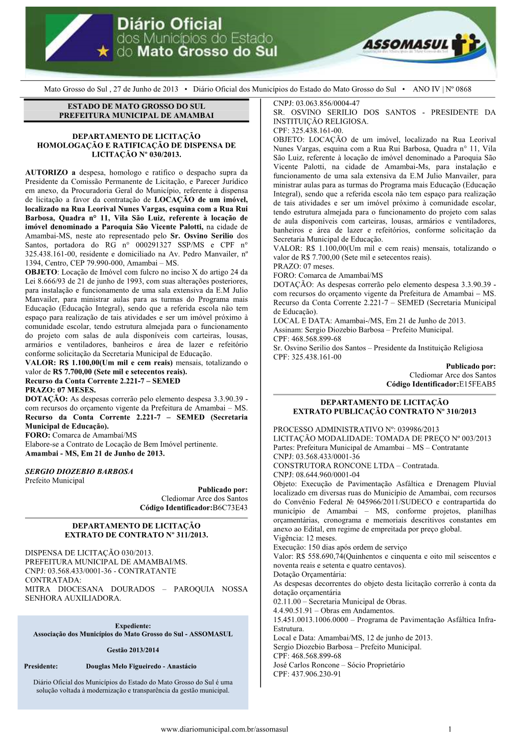 Mato Grosso Do Sul , 27 De Junho De 2013 • Diário Oficial Dos Municípios Do Estado Do Mato Grosso Do Sul • ANO IV | Nº 0868