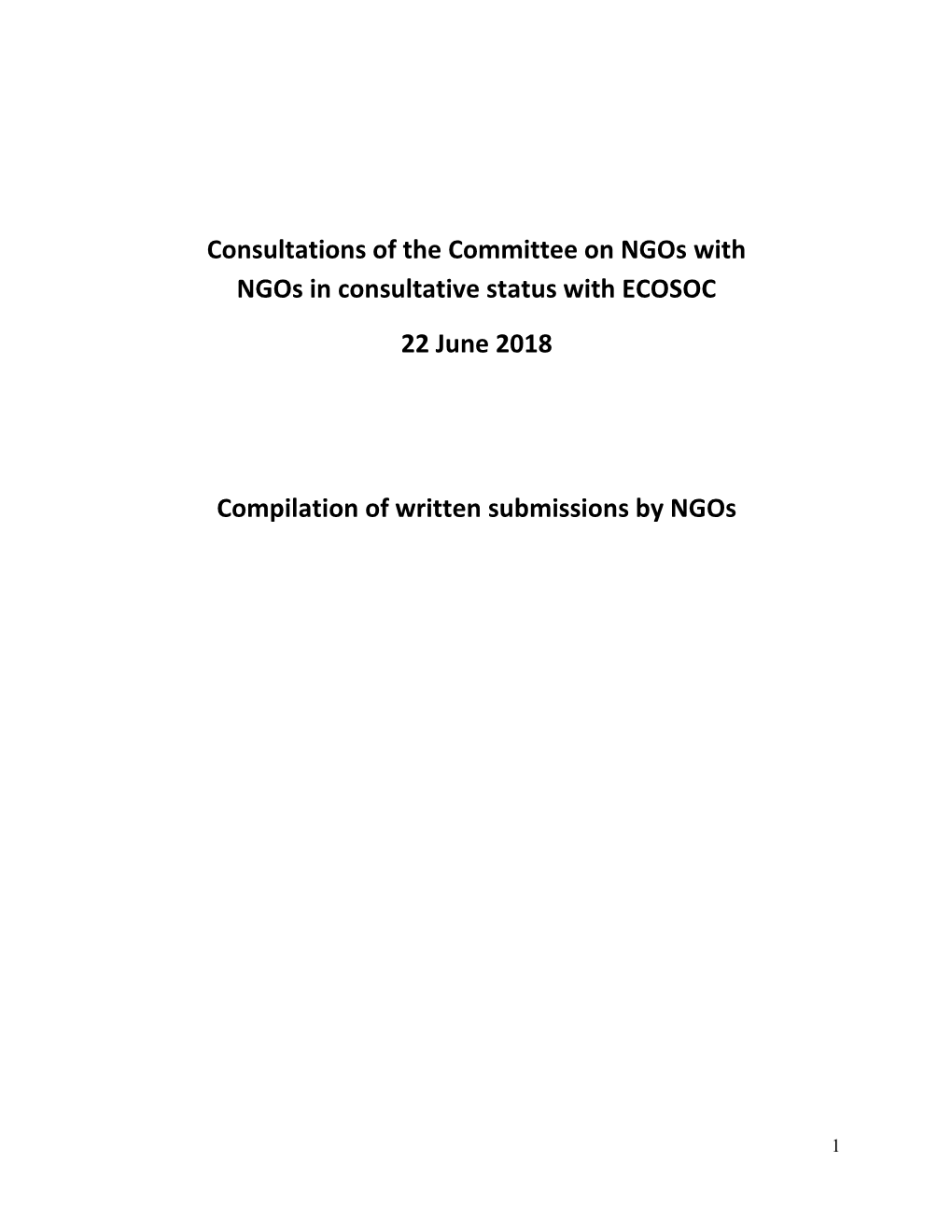 Consultations of the Committee on Ngos with Ngos in Consultative Status with ECOSOC 22 June 2018 Compilation of Written Subm