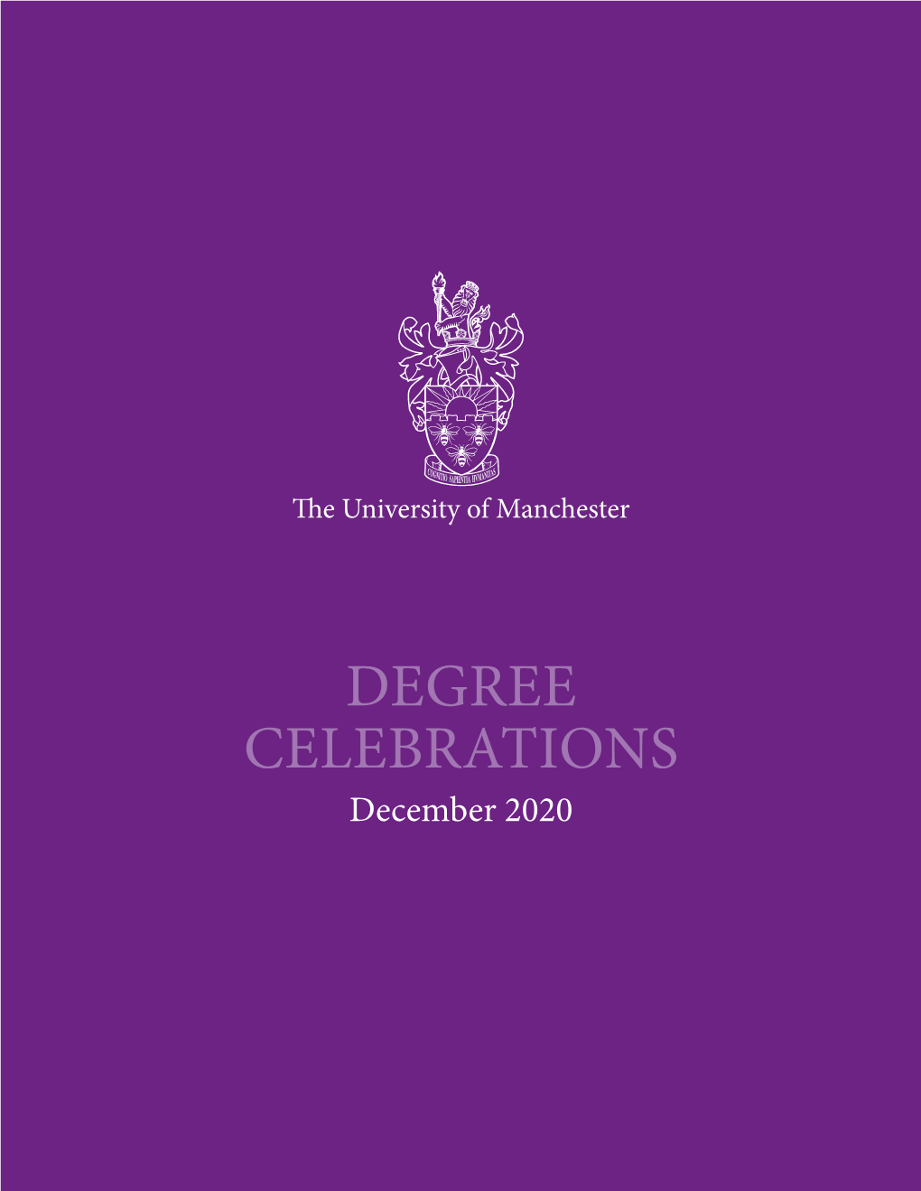 DEGREE CELEBRATIONS December 2020 Congratulations from the President and Vice-Chancellor