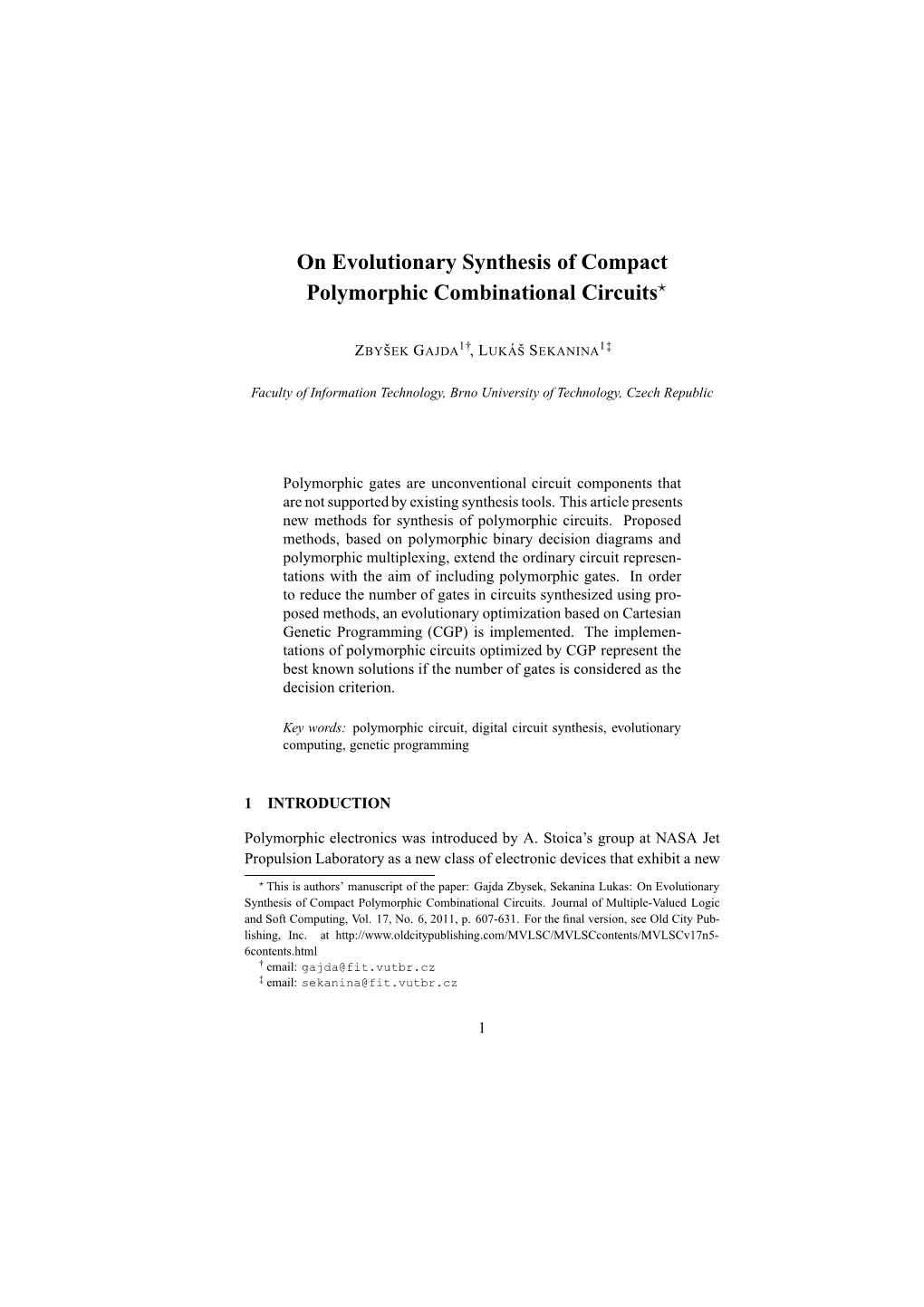 On Evolutionary Synthesis of Compact Polymorphic Combinational Circuits⋆