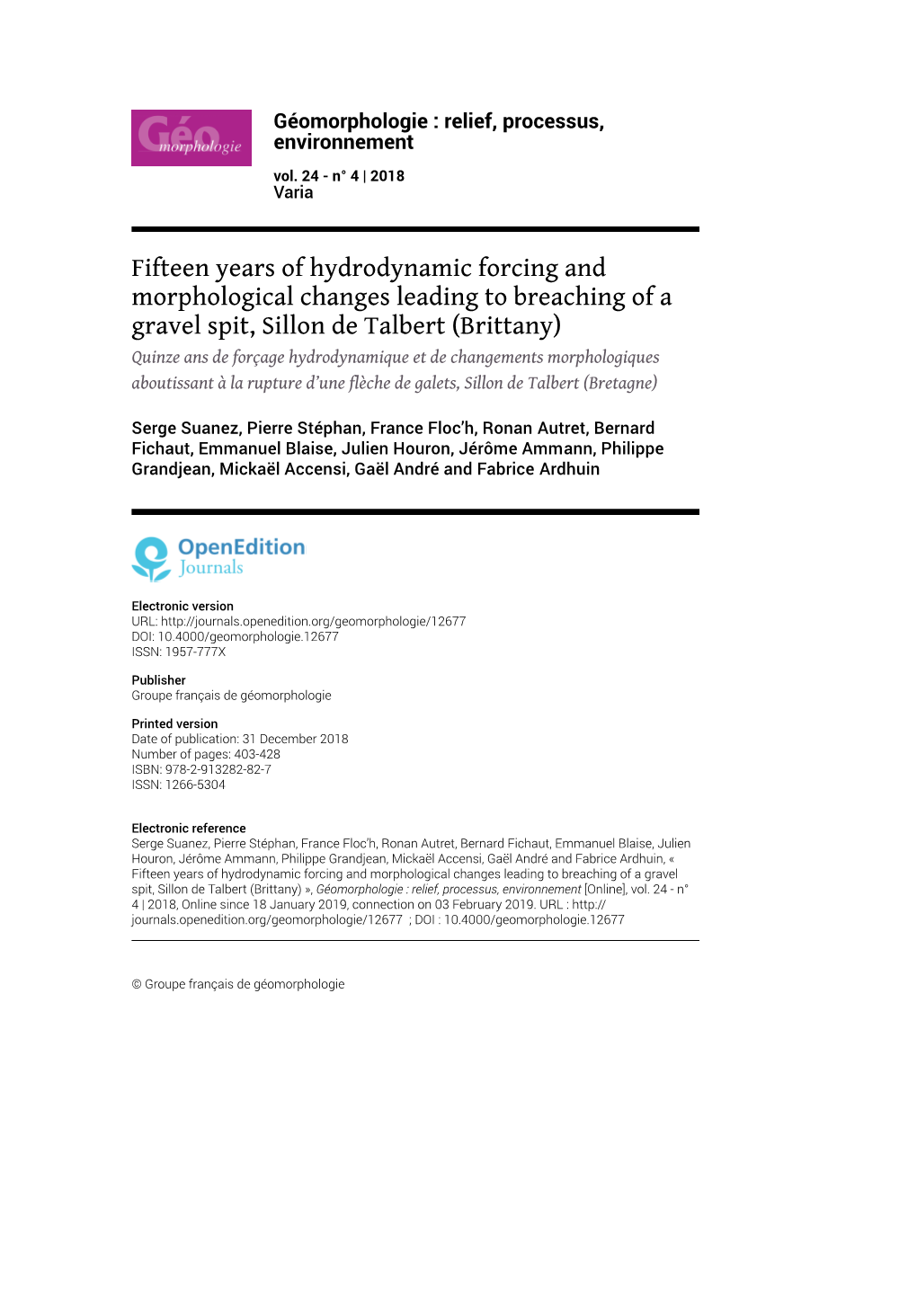 Fifteen Years of Hydrodynamic Forcing and Morphological Changes