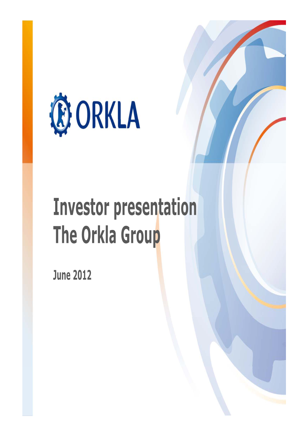 Investor Presentation P the Orkla Group