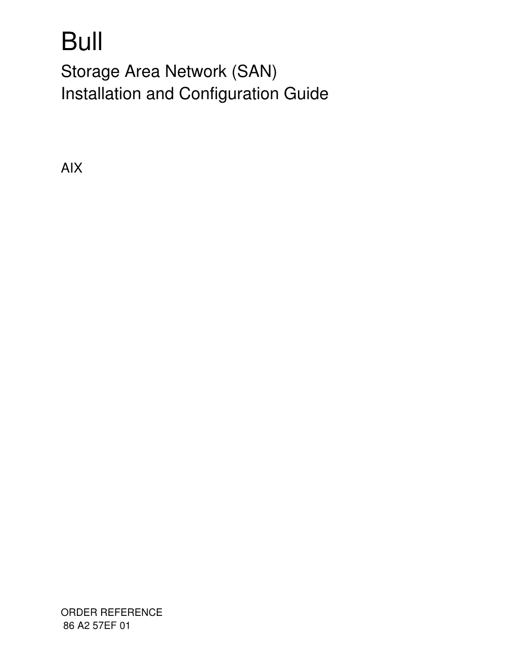 Bull Storage Area Network (SAN) Installation and Configuration Guide