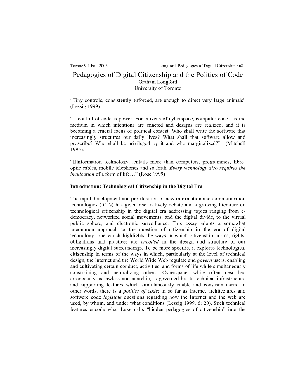 Pedagogies of Digital Citizenship and the Politics of Code Graham Longford University of Toronto