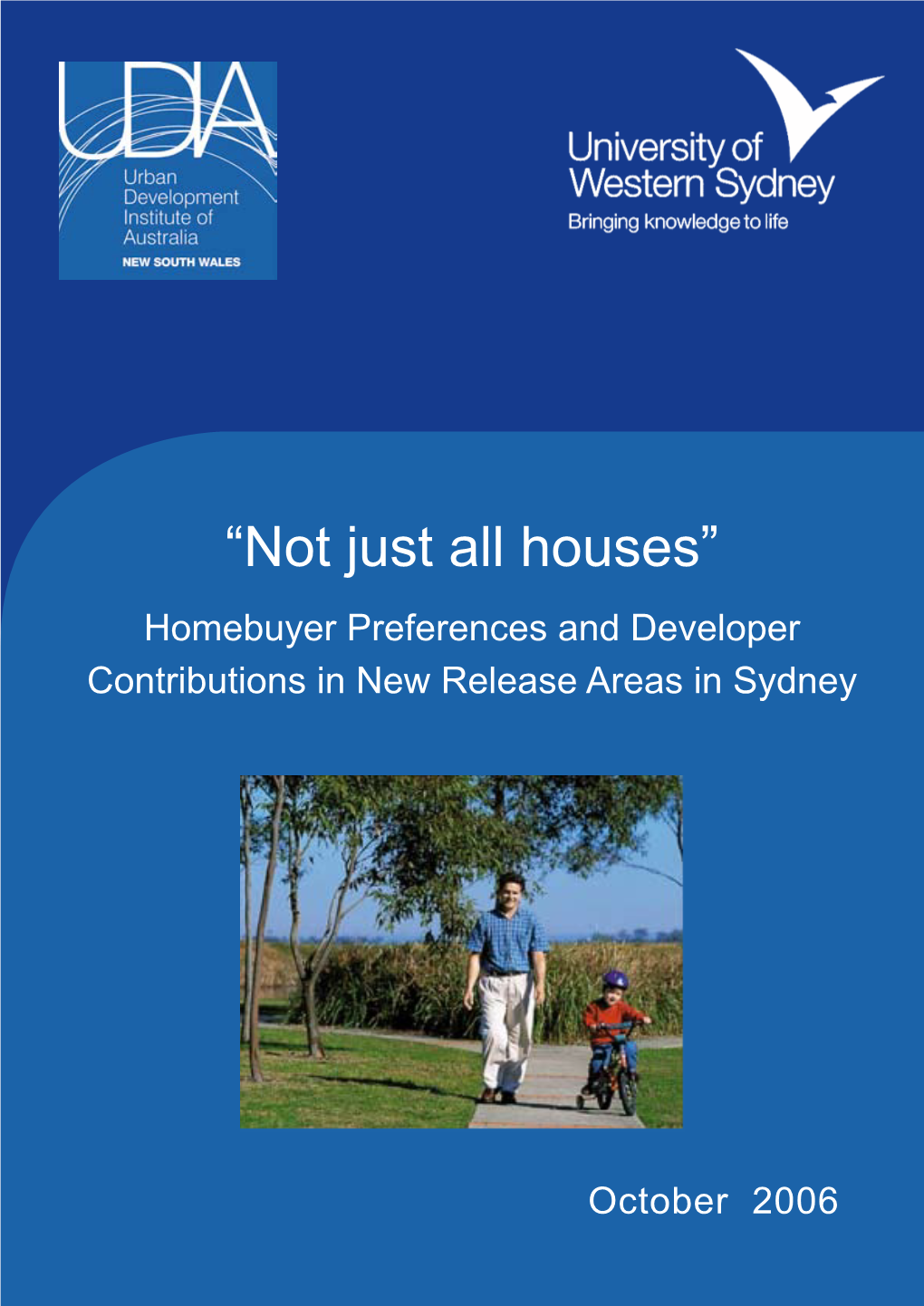 “Not Just All Houses” Homebuyer Preferences and Developer Contributions in New Release Areas in Sydney