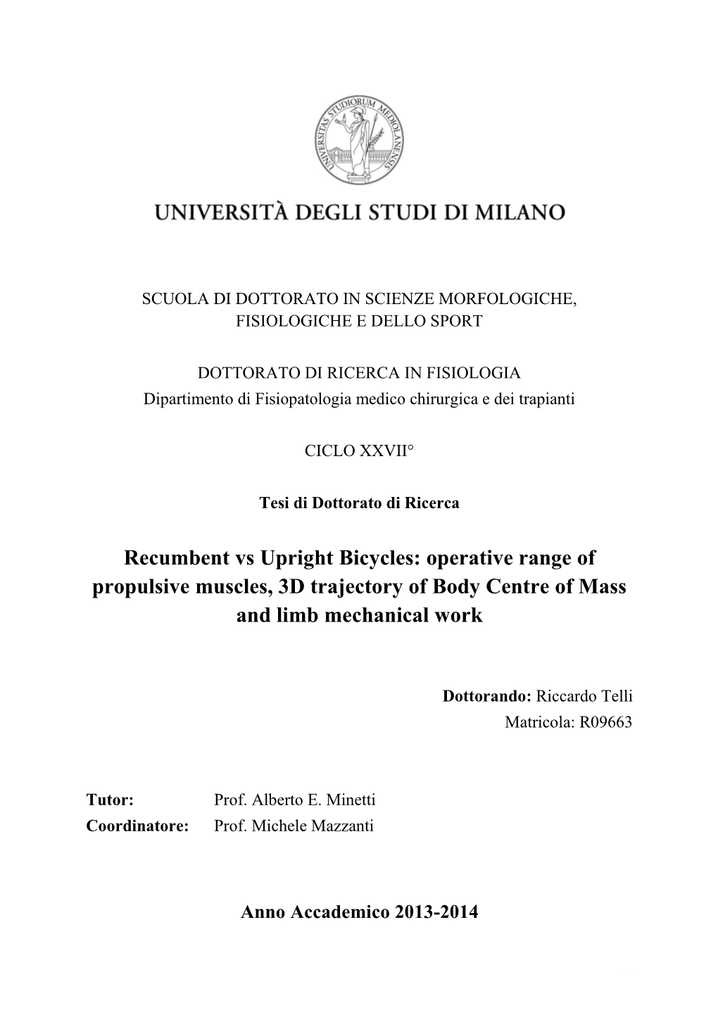 Recumbent Vs Upright Bicycles: Operative Range of Propulsive Muscles, 3D Trajectory of Body Centre of Mass and Limb Mechanical Work